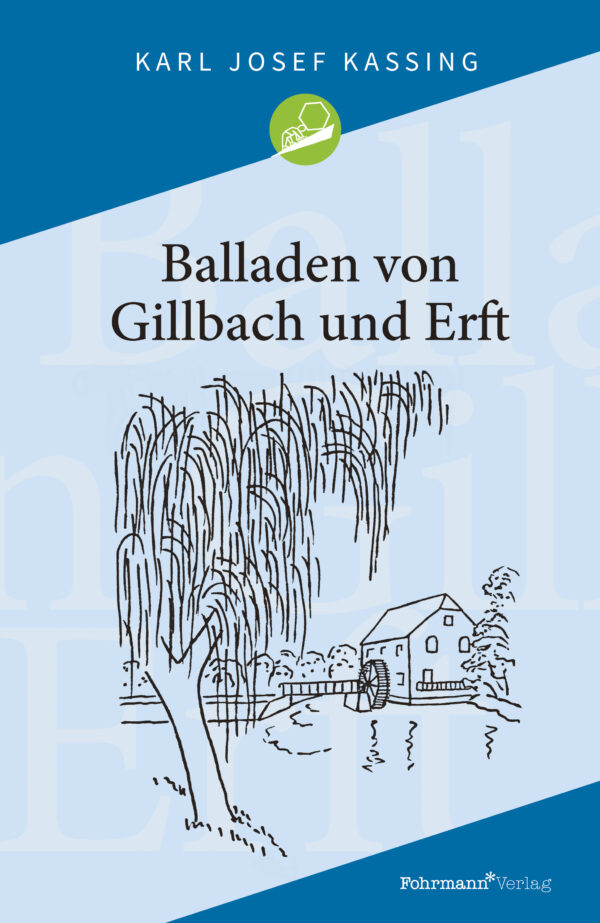 KARL JOSEF KASSING – Balladen von Gillbach und Erft